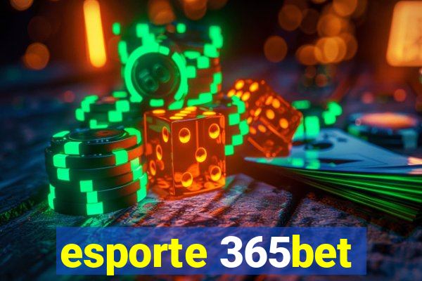 esporte 365bet